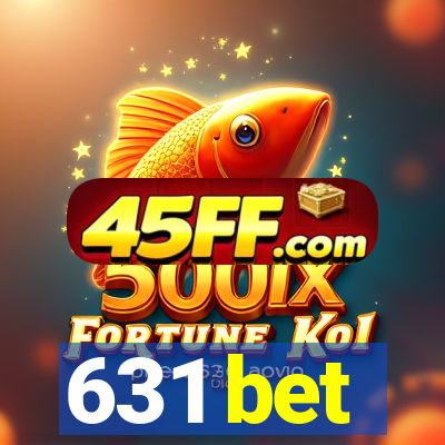 631 bet